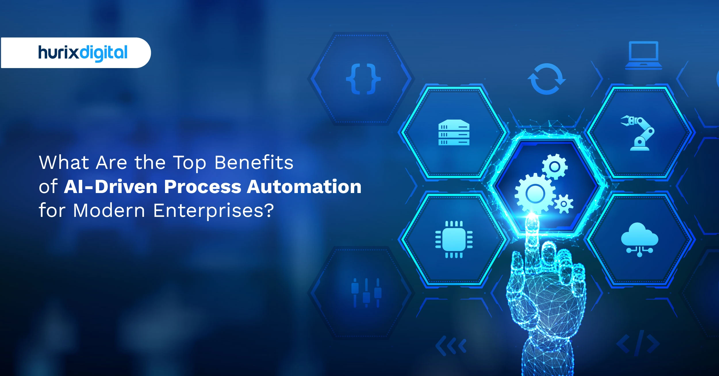 What are the Top Benefits of AI-Driven Process Automation for Modern Enterprises?