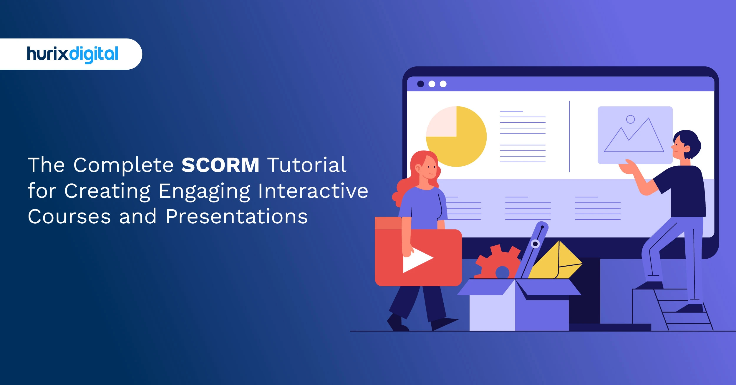 The Complete SCORM Tutorial for Creating Engaging Interactive Courses and Presentations