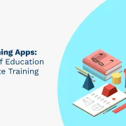 Mobile Learning Apps: The Future of Education and Corporate Training