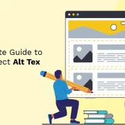 The Complete Guide to Writing Perfect Alt Text for Images