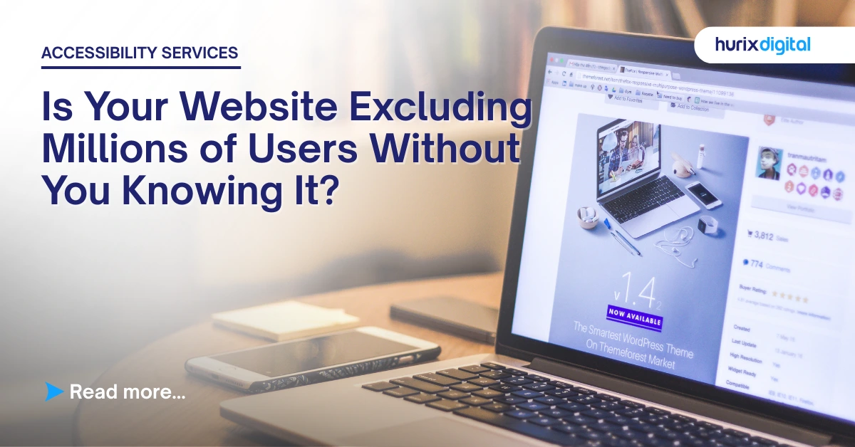 Is Your Website Excluding Millions of Users Without You Knowing It?