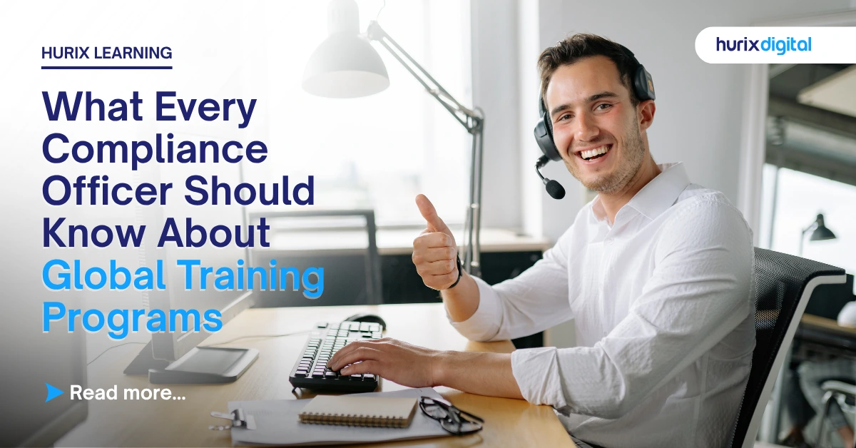 What Every Compliance Officer Should Know About Global Training Programs