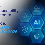From Accessibility Compliance to Inclusive Experience: Enterprise UX Priorities for 2026