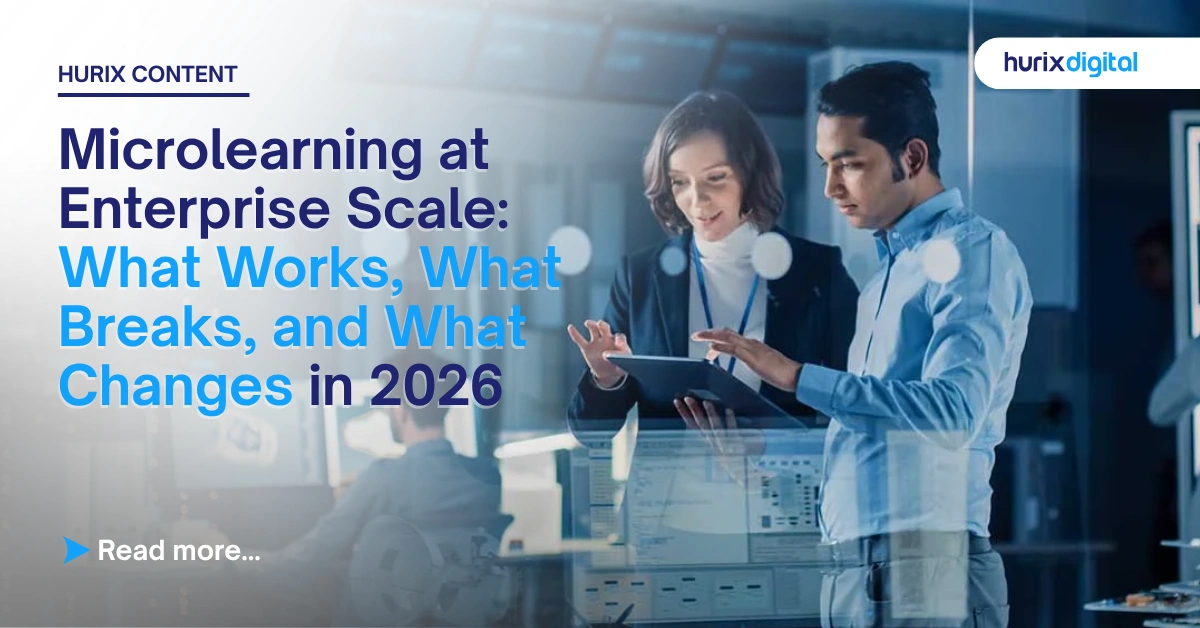 Microlearning at Enterprise Scale: What Works, What Breaks, and What Changes in 2026