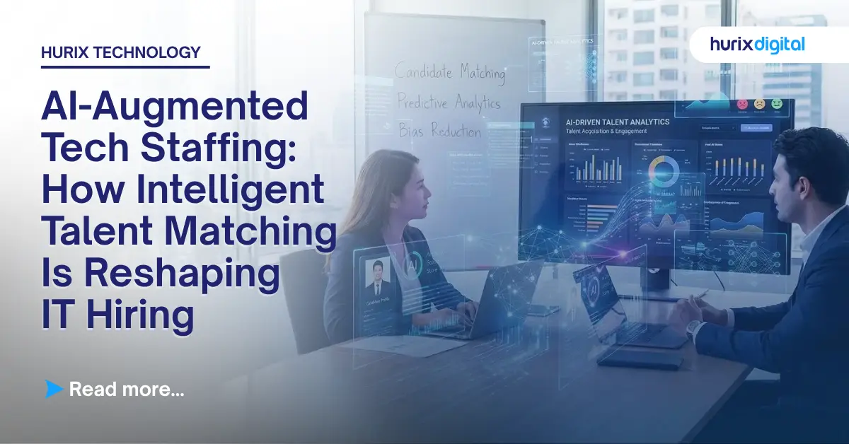 AI-Augmented Tech Staffing: How Intelligent Talent Matching Is Reshaping IT Hiring