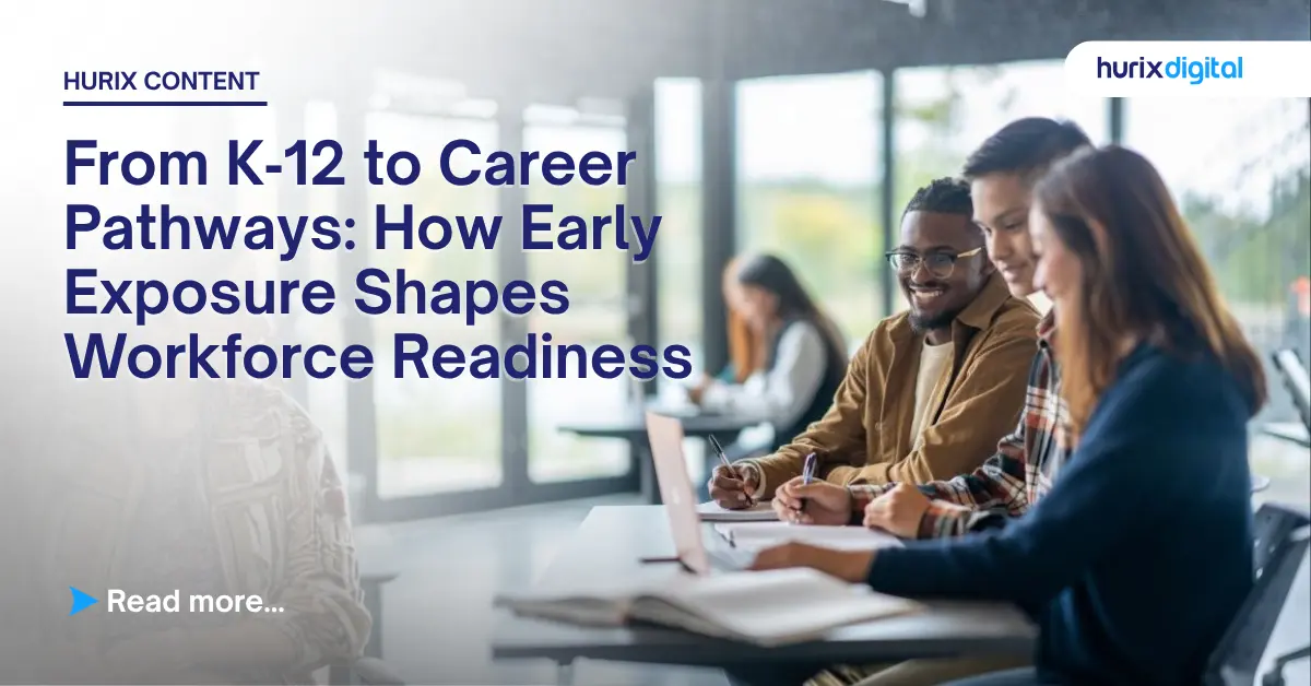 From K‑12 to Career Pathways: How Early Exposure Shapes Workforce Readiness