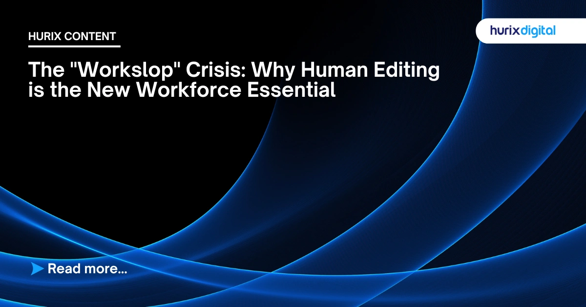 The “Workslop” Crisis: Why Human Editing is the New Workforce Essential