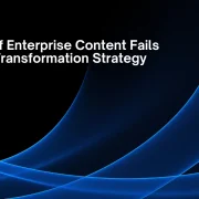 Why 80% of Enterprise Content Fails Without a Transformation Strategy