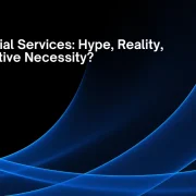 AI in Financial Services: Hype, Reality, or Competitive Necessity?