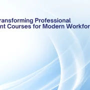 How AI Is Transforming Professional Development Courses for Modern Workforces